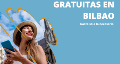 ACTIVIDADES GRATUITAS EN BILBAO