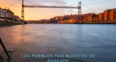 LOS PUEBLOS MÁS BONITOS DE EUSKADI